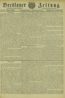Breslauer Zeitung. Jg.66, Nr. 610 (2 September 1885) - Morgen-Ausgabe + dod.