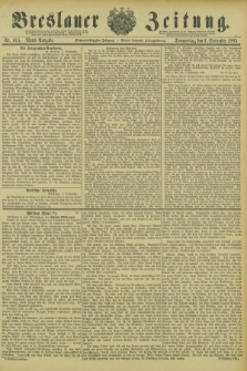 Breslauer Zeitung. Jg.66, Nr. 615 (3 September 1885) - Abend-Ausgabe