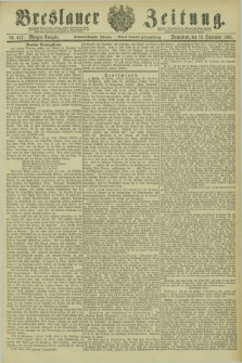 Breslauer Zeitung. Jg.66, Nr. 637 (12 September 1885) - Morgen-Ausgabe + dod.