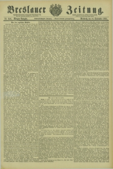 Breslauer Zeitung. Jg.66, Nr. 646 (16 September 1885) - Morgen-Ausgabe + dod.