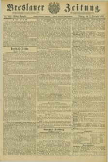 Breslauer Zeitung. Jg.66, Nr. 662 (22 September 1885) - Mittag-Ausgabe