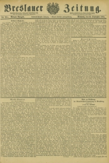 Breslauer Zeitung. Jg.66, Nr. 664 (23 September 1885) - Morgen-Ausgabe + dod.