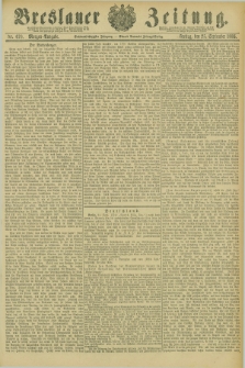 Breslauer Zeitung. Jg.66, Nr. 670 (25 September 1885) - Morgen-Ausgabe + dod.