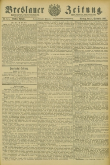 Breslauer Zeitung. Jg.66, Nr. 677 (28 September 1885) - Mittag-Ausgabe