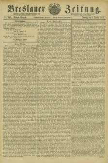 Breslauer Zeitung. Jg.66, Nr. 697 (6 October 1885) - Morgen-Ausgabe + dod.
