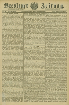Breslauer Zeitung. Jg.66, Nr. 706 (9 October 1885) - Morgen-Ausgabe + dod. + wkładka