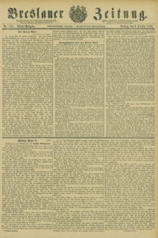 Breslauer Zeitung. Jg.66, Nr. 708 (9 October 1885) - Abend-Ausgabe