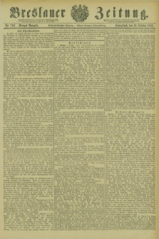 Breslauer Zeitung. Jg.66, Nr. 709 (10 October 1885) - Morgen-Ausgabe + dod. + wkładka