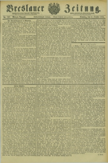 Breslauer Zeitung. Jg.66, Nr. 712 (11 October 1885) - Morgen-Ausgabe + dod.