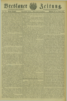 Breslauer Zeitung. Jg.66, Nr. 718 (14 October 1885) - Morgen-Ausgabe + dod.