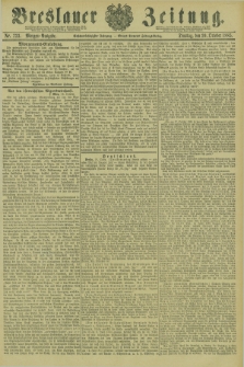 Breslauer Zeitung. Jg.66, Nr. 733 (20 October 1885) - Morgen-Ausgabe + dod.