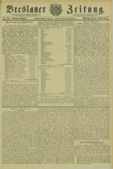 Breslauer Zeitung. Jg.66, Nr. 736 (21 October 1885) - Morgen-Ausgabe + dod.