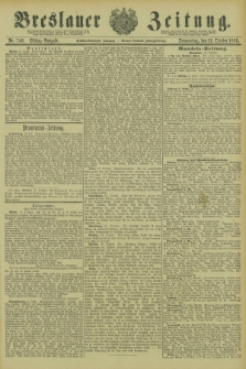 Breslauer Zeitung. Jg.66, Nr. 740 (22 October 1885) - Mittag-Ausgabe