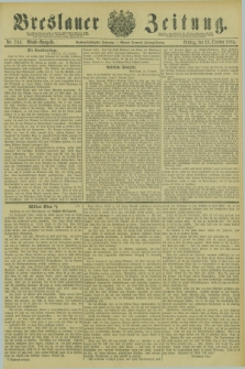 Breslauer Zeitung. Jg.66, Nr. 744 (23 October 1885) - Abend-Ausgabe