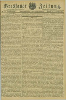 Breslauer Zeitung. Jg.66, Nr. 790 (11 November 1885) - Morgen-Ausgabe + dod.