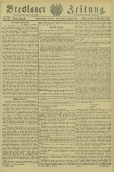 Breslauer Zeitung. Jg.66, Nr. 810 (18 November 1885) - Abend-Ausgabe