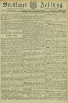 Breslauer Zeitung. Jg.66, Nr. 815 (20 November 1885) - Mittag-Ausgabe