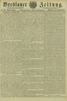 Breslauer Zeitung. Jg.66, Nr. 826 (25 November 1885) - Morgen-Ausgabe + dod.