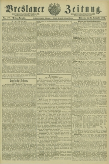 Breslauer Zeitung. Jg.66, Nr. 827 (25 November 1885) - Mittag-Ausgabe