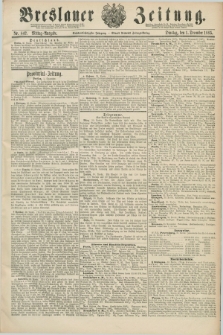 Breslauer Zeitung. Jg.66, Nr. 842 (1 December 1885) - Mittag-Ausgabe