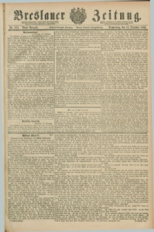 Breslauer Zeitung. Jg.66, Nr. 885 (17 December 1885) - Abend-Ausgabe