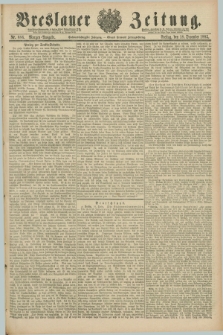 Breslauer Zeitung. Jg.66, Nr. 886 (18 December 1885) - Morgen-Ausgabe + dod.
