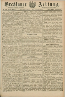 Breslauer Zeitung. Jg.66, Nr. 887 (18 December 1885) - Mittag-Ausgabe