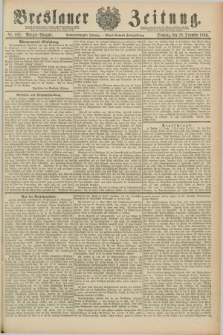 Breslauer Zeitung. Jg.66, Nr. 892 (20 December 1885) - Morgen-Ausgabe + dod.