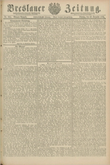 Breslauer Zeitung. Jg.66, Nr. 895 (22 December 1885) - Morgen-Ausgabe + dod.