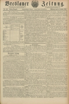 Breslauer Zeitung. Jg.66, Nr. 899 (23 December 1885) - Mittag-Ausgabe