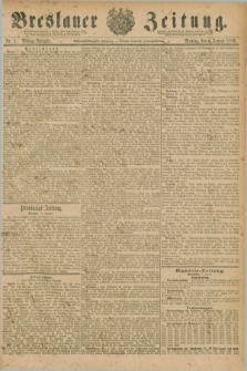 Breslauer Zeitung. Jg.67, Nr. 5 (4 Januar 1886) - Mittag-Ausgabe