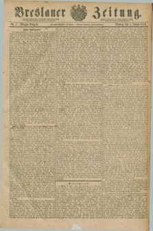 Breslauer Zeitung. Jg.67, Nr. 7 (5 Januar 1886) - Morgen-Ausgabe + dod.