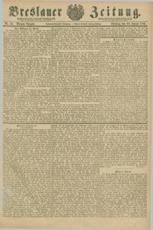 Breslauer Zeitung. Jg.67, Nr. 22 (10 Januar 1886) - Morgen-Ausgabe + dod.