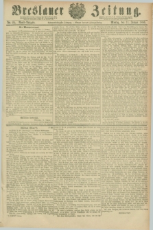 Breslauer Zeitung. Jg.67, Nr. 24 (11 Januar 1886) - Abend-Ausgabe