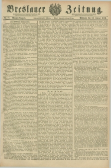 Breslauer Zeitung. Jg.67, Nr. 28 (13 Januar 1886) - Morgen-Ausgabe + dod.