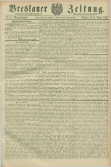 Breslauer Zeitung. Jg.67, Nr. 58 (24 Januar 1886) - Morgen-Ausgabe + dod.