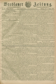 Breslauer Zeitung. Jg.67, Nr. 76 (31 Januar 1886) - Morgen-Ausgabe + dod.