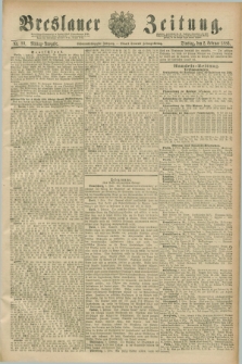 Breslauer Zeitung. Jg.67, Nr. 80 (2 Februar 1886) - Mittag-Ausgabe