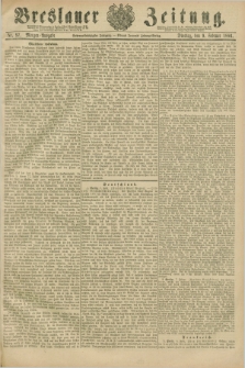 Breslauer Zeitung. Jg.67, Nr. 97 (9 Februar 1886) - Morgen-Ausgabe + dod.