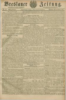 Breslauer Zeitung. Jg.67, Nr. 101 (10 Februar 1886) - Mittag-Ausgabe