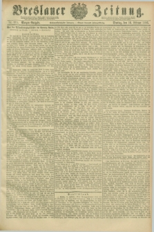 Breslauer Zeitung. Jg.67, Nr. 115 (16 Februar 1886) - Morgen-Ausgabe + dod.