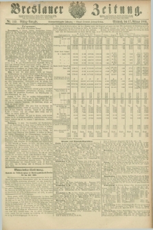 Breslauer Zeitung. Jg.67, Nr. 119 (17 Februar 1886) - Mittag-Ausgabe