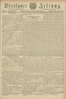 Breslauer Zeitung. Jg.67, Nr. 156 (3 März 1886) - Abend-Ausgabe