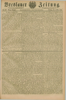 Breslauer Zeitung. Jg.67, Nr. 166 (7 März 1886) - Morgen-Ausgabe + dod.