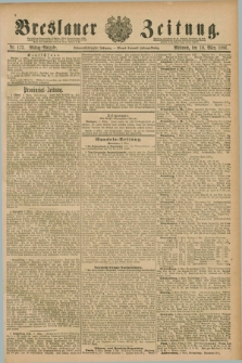 Breslauer Zeitung. Jg.67, Nr. 173 (10 März 1886) - Mittag-Ausgabe