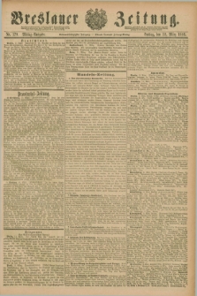 Breslauer Zeitung. Jg.67, Nr. 179 (12 März 1886) - Mittag-Ausgabe