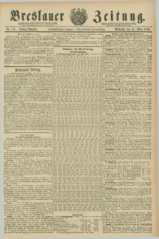 Breslauer Zeitung. Jg.67, Nr. 191 (17 März 1886) - Mittag-Ausgabe