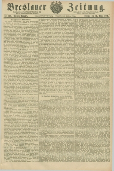 Breslauer Zeitung. Jg.67, Nr. 196 (19 März 1886) - Morgen-Ausgabe + dod.