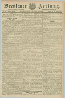 Breslauer Zeitung. Jg.67, Nr. 197 (19 März 1886) - Mittag-Ausgabe