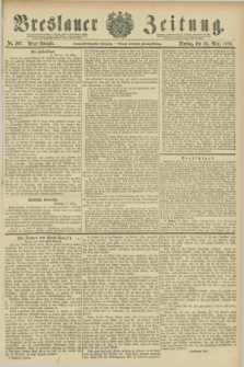 Breslauer Zeitung. Jg.67, Nr. 207 (23 März 1886) - Abend-Ausgabe